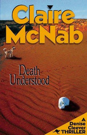 Death Understood: A Denise Cleever Thriller (Denise Cleever Thriller S.)