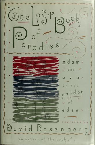 The Lost Book of Paradise: Adam and Eve in the Garden of Eden