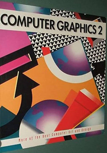 More of the Best Computer Art and Design (No.2) (Computer Graphics: The Best of Computer Art and Design)