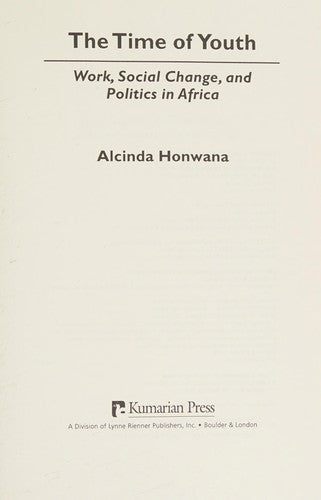 Time of Youth: Work, Social Change and Politics in Africa