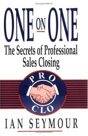 One On One: The Secrets Of Professional Sales Closing
