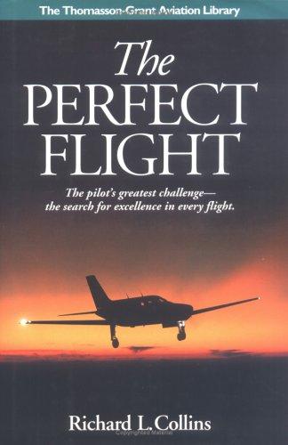 The Perfect Flight (Thomasson-Grant Aviation Library)