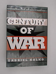 Century of War: Politics, Conflict and Society Since 1914