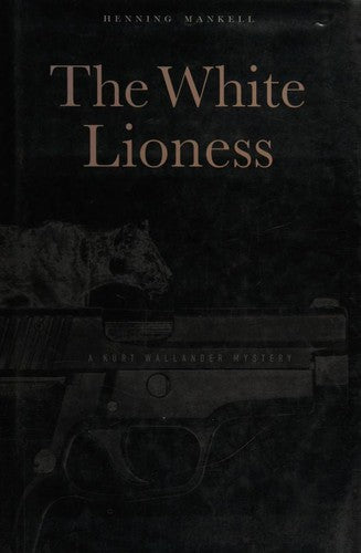 The White Lioness: A Mystery