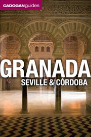 Cadogan Guides Granada, Seville & Cordoba