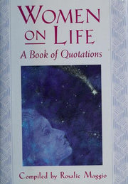 Women on Life: A Book of Quotations