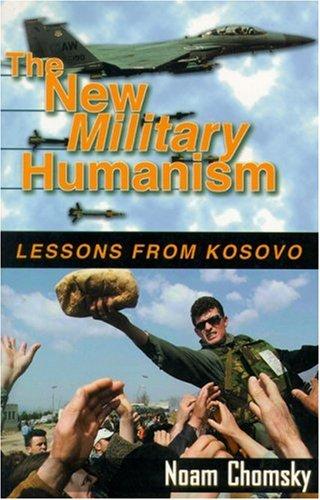 New Military Humanism: Lessons from Kosovo