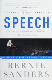 The Speech: On Corporate Greed and the Decline of Our Middle Class