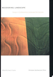 Recovering Landscape: Essays in Contemporary Landscape Theory