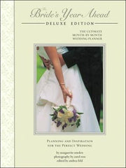 Bride's Year Ahead: Deluxe Edition: The Ultimate Month-by-Month Wedding Planner