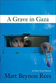 A Grave in Gaza (Omar Yussef Mysteries)