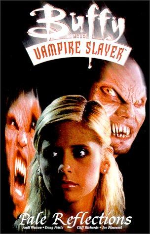 Buffy the Vampire Slayer: Pale Reflections