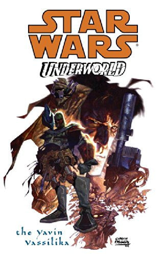 Star Wars: Yavin Vassilika: Underworld: Underworld-The Yavin Vassilika