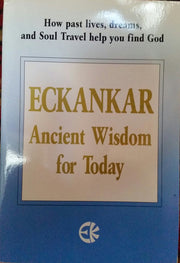 Eckankar, Ancient Wisdom for Today
