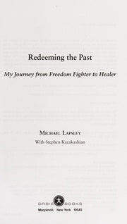Redeeming the Past: My Journey from Freedom Fighter to Healer