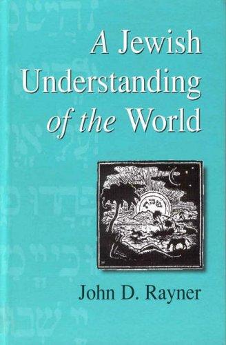A Jewish Understanding of the World: 2 (Progressive Judaism Today, 2)