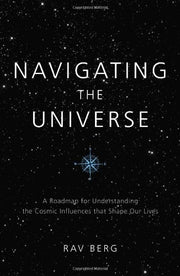 Navigating the Universe: A Roadmap for Understanding the Cosmic Influences That Shape Our Lives