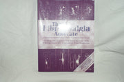 The Fibromyalgia Advocate: Getting the Support You Need to Cope with Fibromyalgia and Myofascial Pain Syndrome