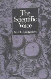 The Scientific Voice (The Conduct of Science Series)
