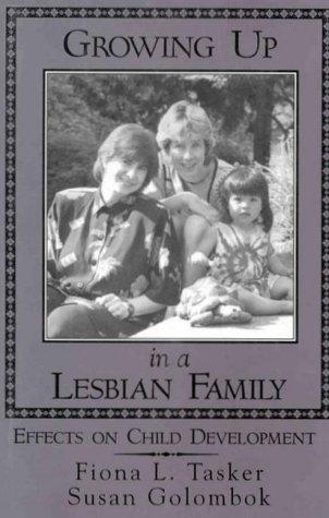 Growing up in a Lesbian Family: Effects On Child Development