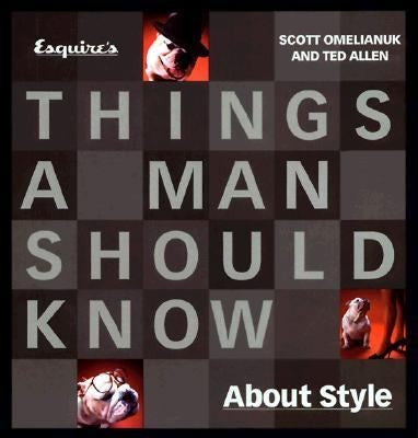 Things A Man Should Know About Style