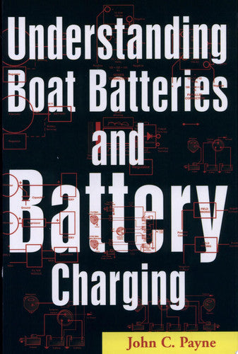 Understanding Boat Batteries and Battery Charging