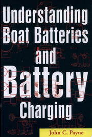 Understanding Boat Batteries and Battery Charging