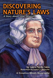 Discovering Natures Laws: A Story About Isaac Newton (Creative Minds Biographies)