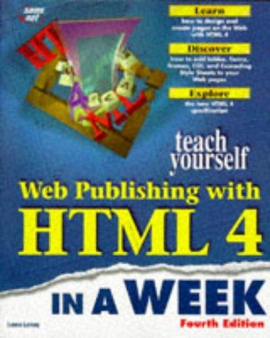 Sams Teach Yourself Web Publishing with HTML 4 in a Week, Fourth Edition