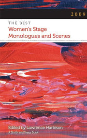 2009 : The Best Women's Stage Monologues and Scenes