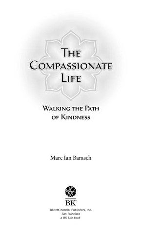 The Compassionate Life (Bk Life)