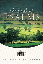 The Message: The Book of Psalms: The Book of Psalms (Quiet Times for the Heart)