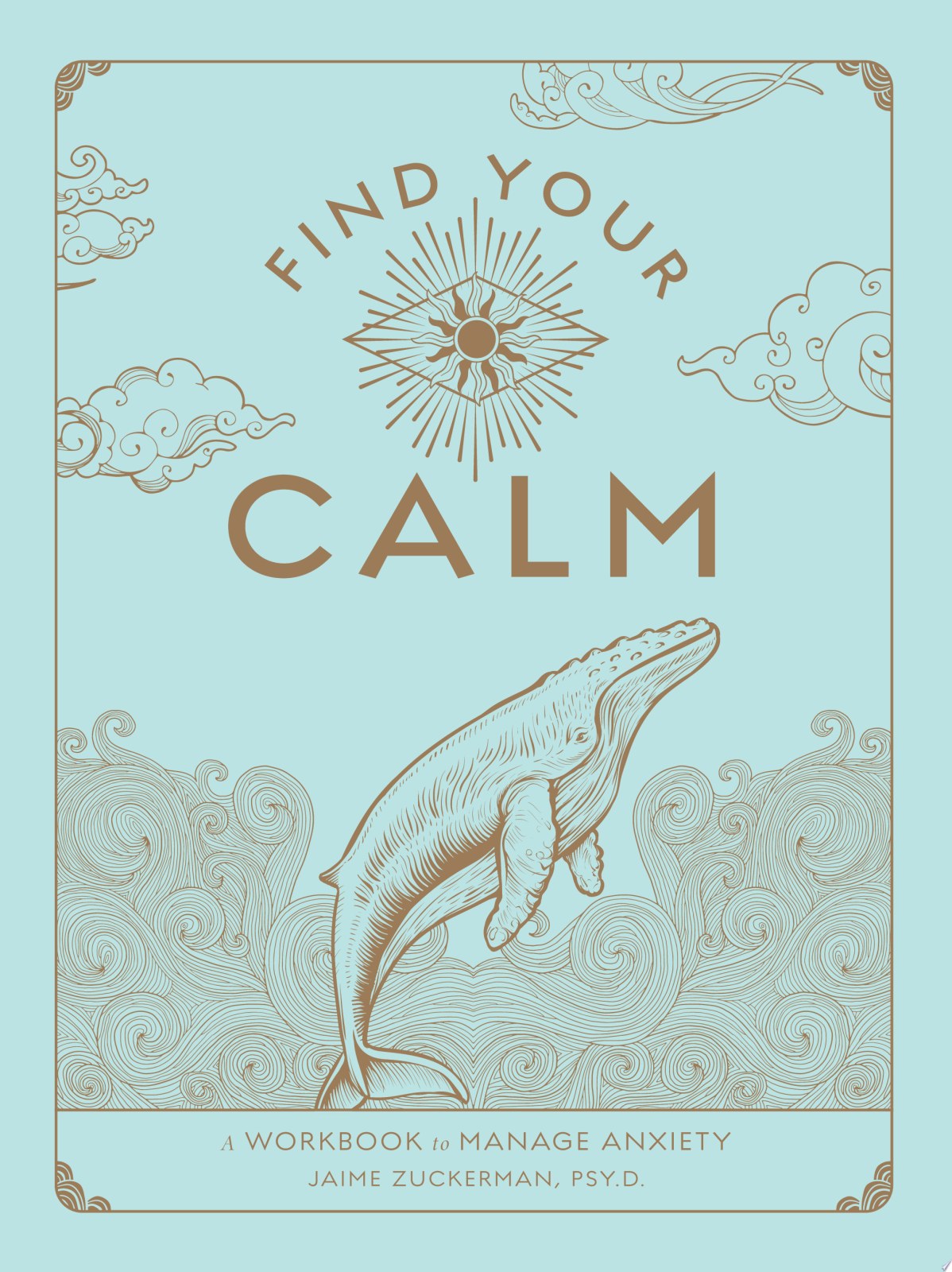 Find Your Calm: A Workbook to Manage Anxiety (1) (Wellness Workbooks)