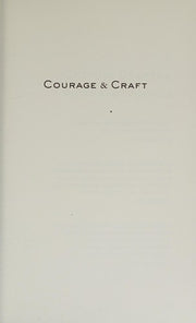 Courage and Craft: Writing Your Life into Story