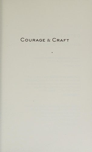 Courage and Craft: Writing Your Life into Story