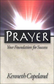Prayer: Your Foundation for Success