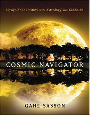 Cosmic Navigator: Design Your Destiny with Astrology and Kabbalah