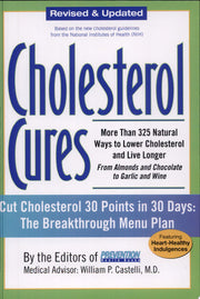 Cholesterol Cures: More Than 325 Natural Ways to Lower Cholesterol and Live Longer