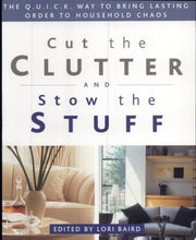 Cut The Clutter And Stow The Stuff
