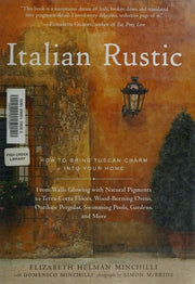 Italian Rustic: How to Bring Tuscan Charm into Your Home
