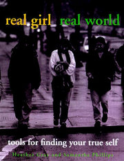 Real Girl / Real World: Tools for Finding Your True Self