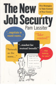 The New Job Security: Five Skills to Take Control of Your Career