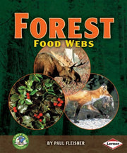 Early Bird: Forest Food Webs (Early Bird Food Webs)