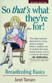 So That's What They're for: Breastfeeding Basics