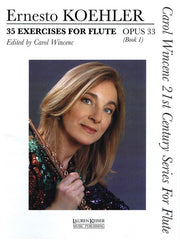 35 Exercises for Flute, Op. 33.: Carol Wincenc 21st Century Series for Flute - Book 1