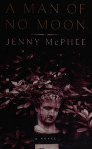 A Man of No Moon: A Novel
