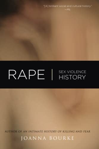 Rape: Sex, Violence, History