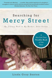 Searching for Mercy Street: My Journey Back to My Mother, Anne Sexton: 86.00 (American Poets Continuum (Hardcover))