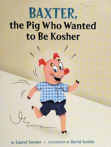 Baxter, The Pig Who Wanted To Be Kosher