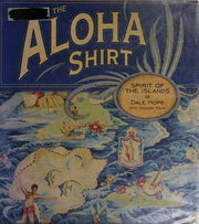 The Aloha Shirt: Spirit of the Islands